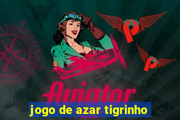 jogo de azar tigrinho